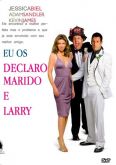 Eu Os Declaro Marido e... Larry